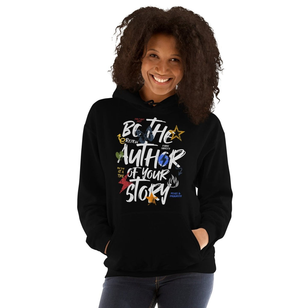 Author Your Story Unisex Hoodie - Inspirational Recovery Sweatshirt
