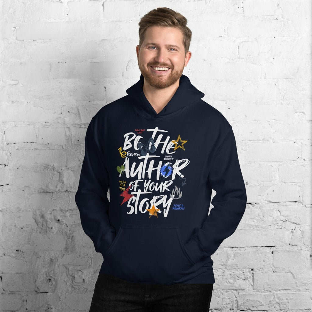 Author Your Story Unisex Hoodie - Inspirational Recovery Sweatshirt