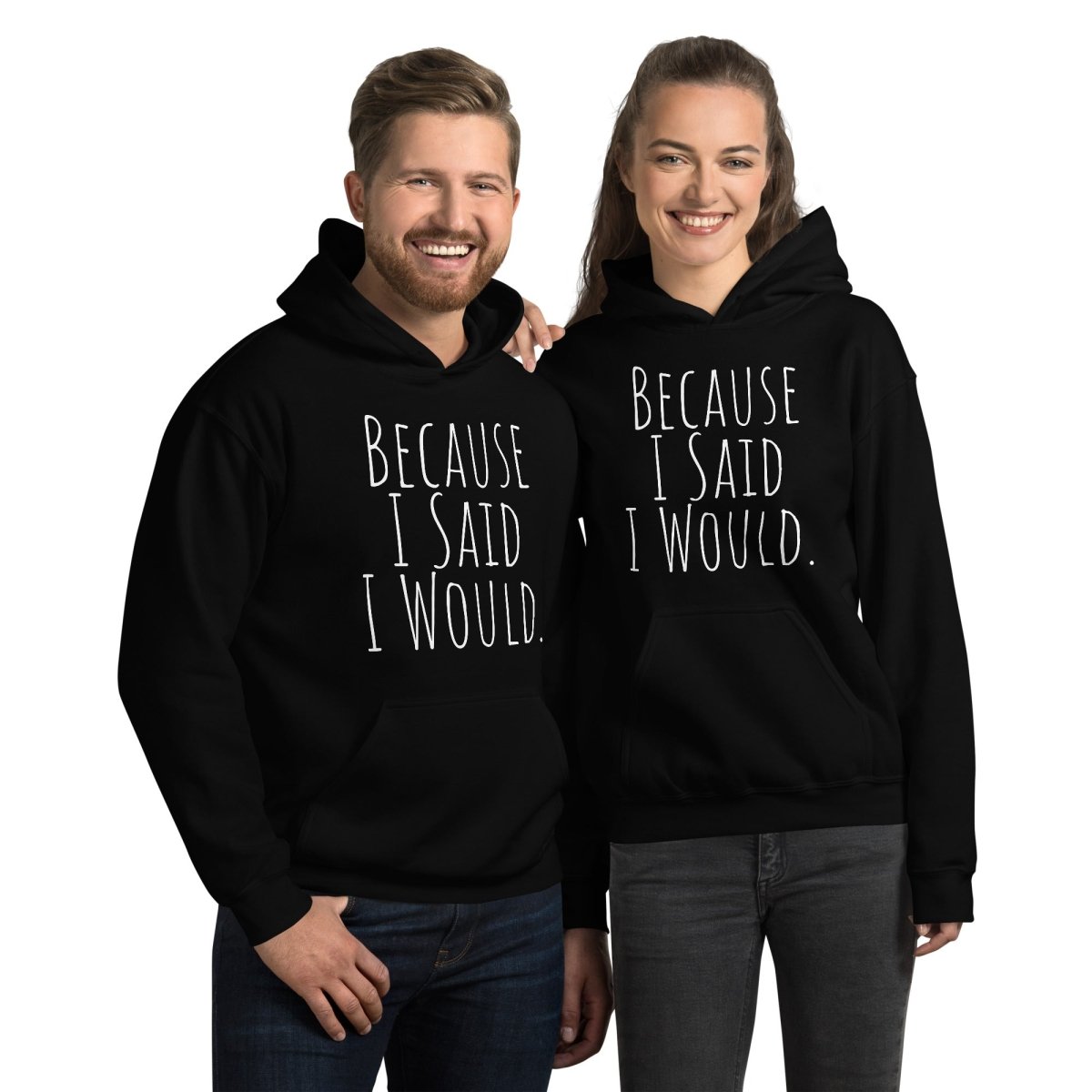 Because I Said I Would Hoodie – Accountability and Recovery Sweatshirt