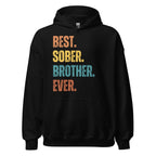Best. Sober. Brother. Ever. Hoodie – Recovery Hoodie for Brothers