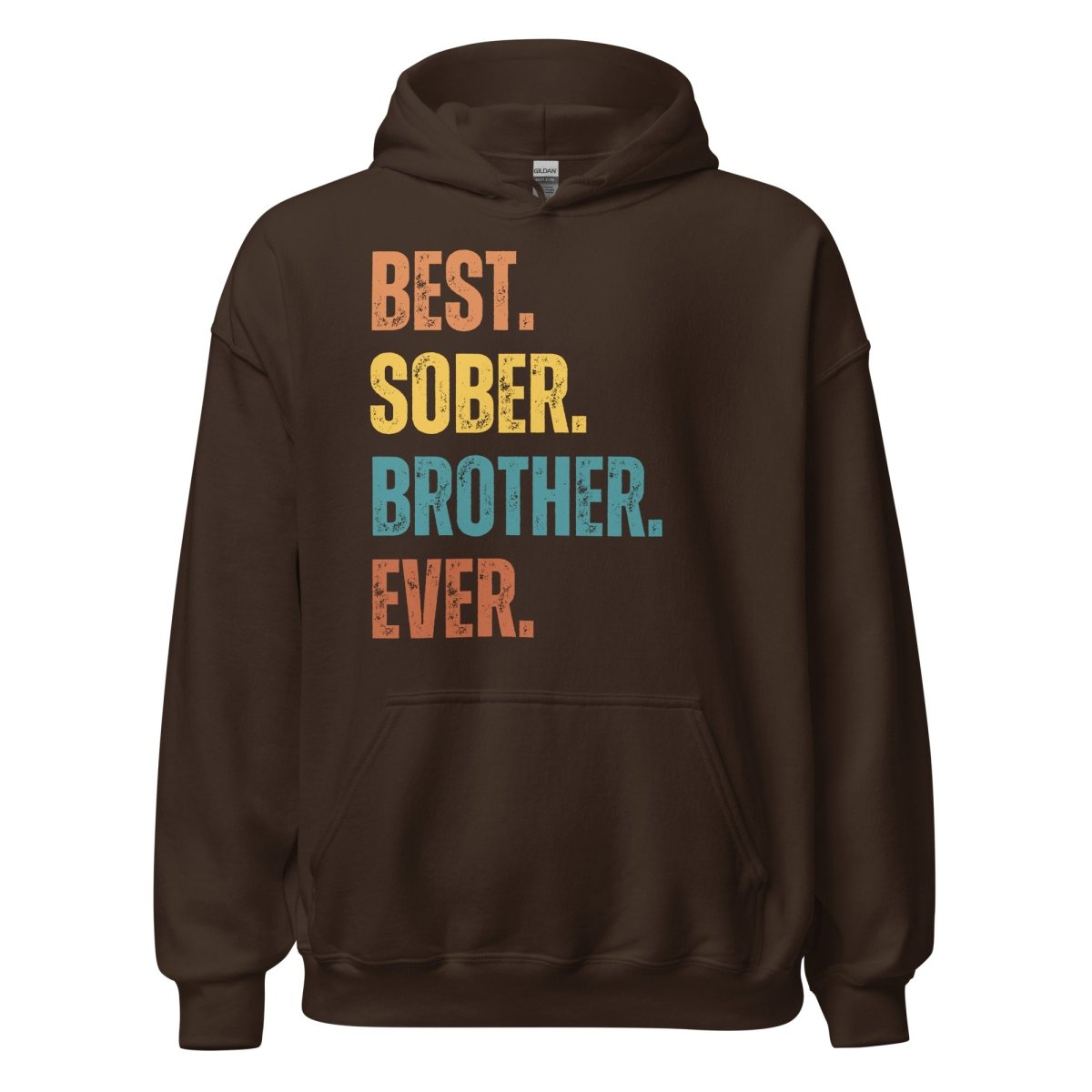 Best. Sober. Brother. Ever. Hoodie – Recovery Hoodie for Brothers