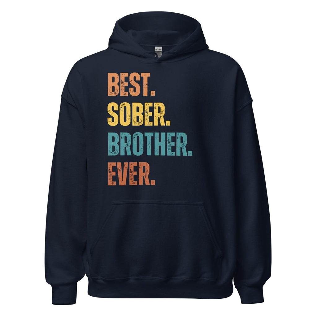 Best. Sober. Brother. Ever. Hoodie – Recovery Hoodie for Brothers