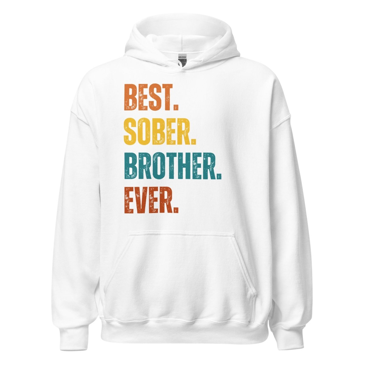 Best. Sober. Brother. Ever. Hoodie – Recovery Hoodie for Brothers