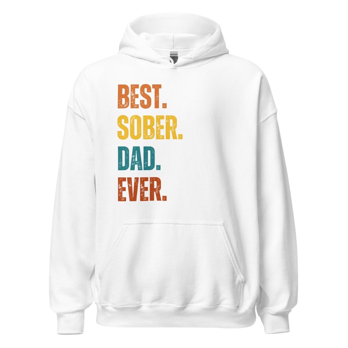 Best. Sober. Dad. Ever. Hoodie – Funny Sobriety Hoodie for Dads