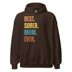 Best. Sober. Mom. Ever. Hoodie – Funny Sobriety Hoodie for Moms