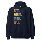 Best. Sober. Mom. Ever. Hoodie – Funny Sobriety Hoodie for Moms