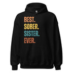 Best. Sober. Sister. Ever. Hoodie – Recovery Hoodie for Women