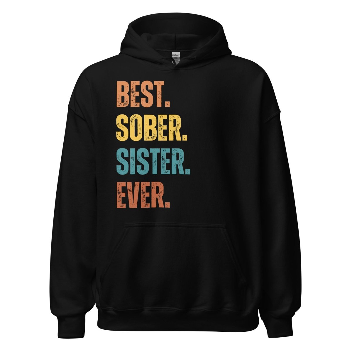Best. Sober. Sister. Ever. Hoodie – Recovery Hoodie for Women