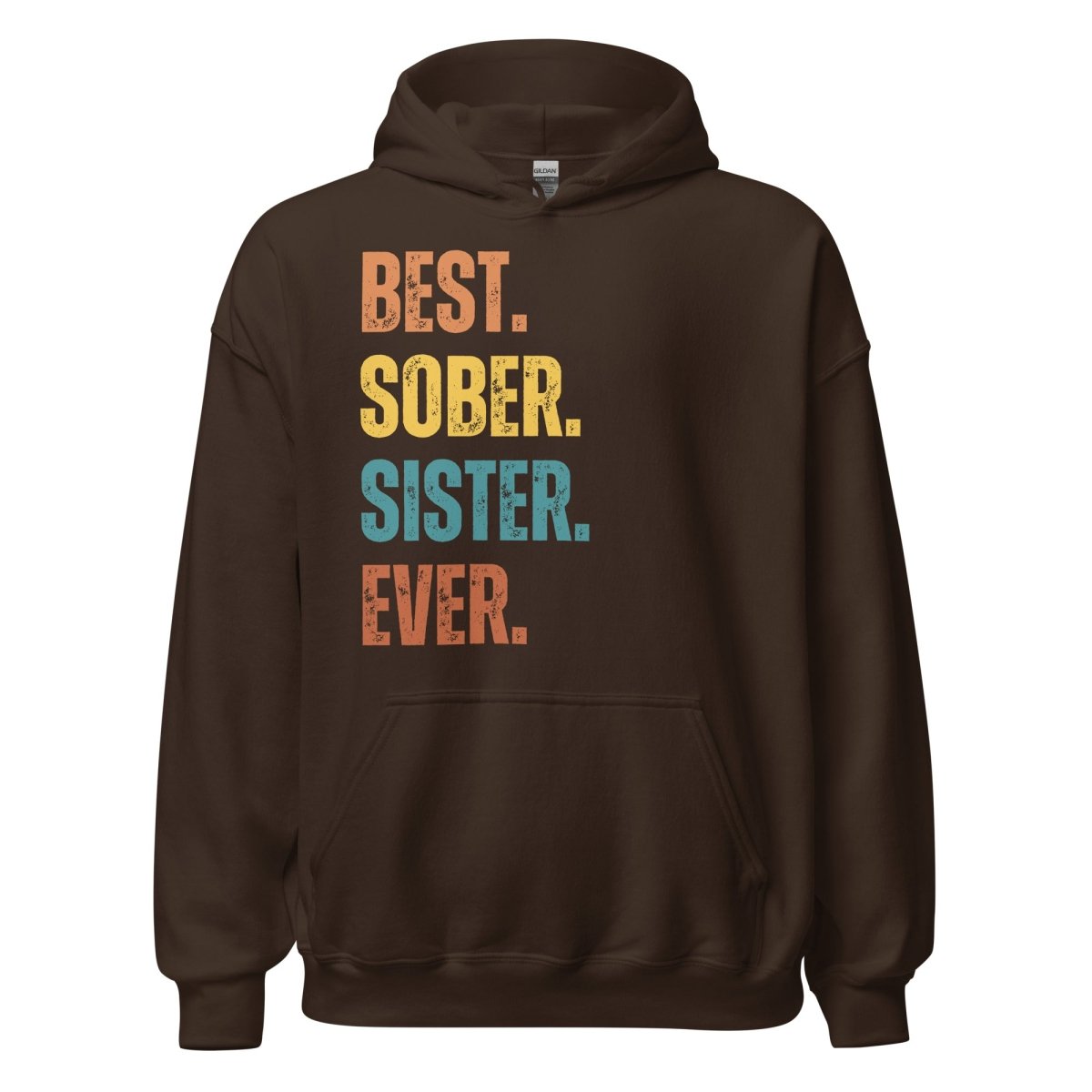 Best. Sober. Sister. Ever. Hoodie – Recovery Hoodie for Women