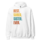 Best. Sober. Sister. Ever. Hoodie – Recovery Hoodie for Women