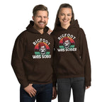 Bigfoot Was Sober Unisex Hoodie - Funny Sobriety Hoodie