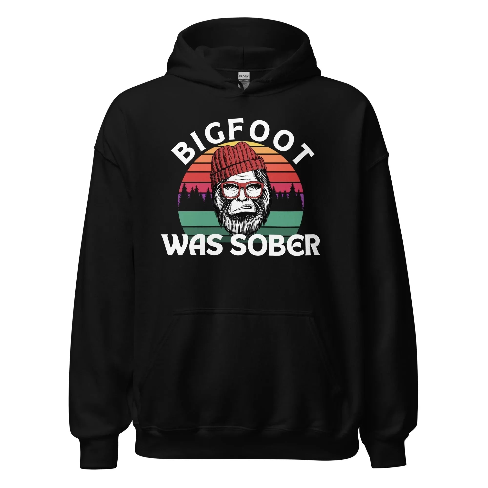 Bigfoot Was Sober Unisex Hoodie - Funny Sobriety Hoodie