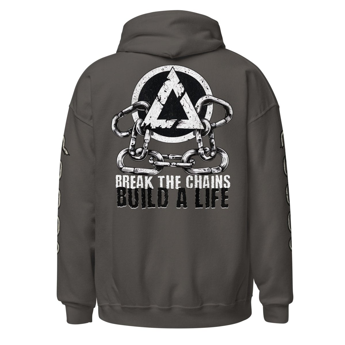 Break the Chains Build a Life Unisex Hoodie – Bold Recovery Statement