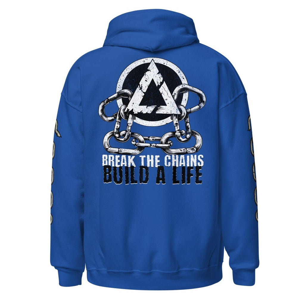 Break the Chains Build a Life Unisex Hoodie – Bold Recovery Statement