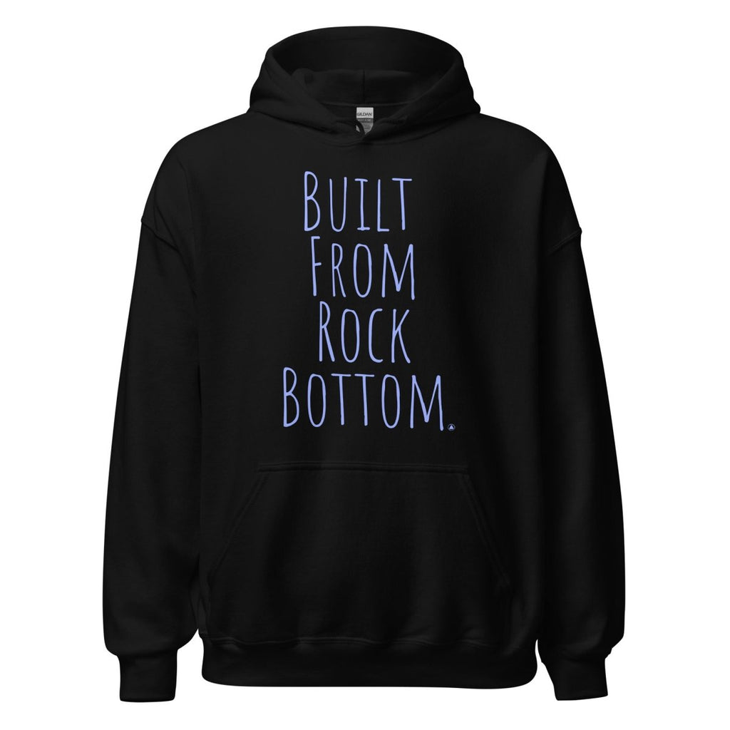 Built From Rock Bottom – Classic Unisex Hoodie