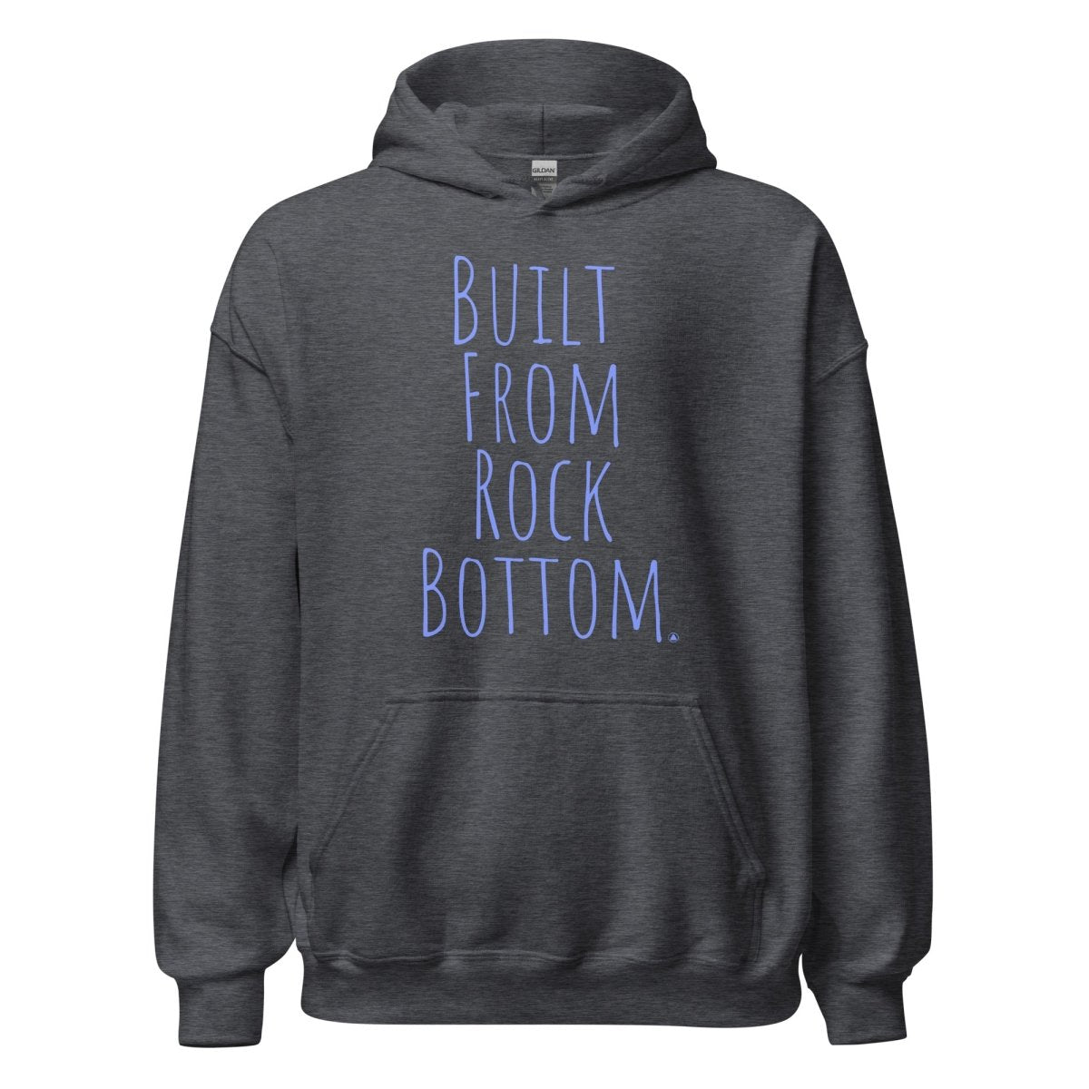 Built From Rock Bottom – Classic Unisex Hoodie