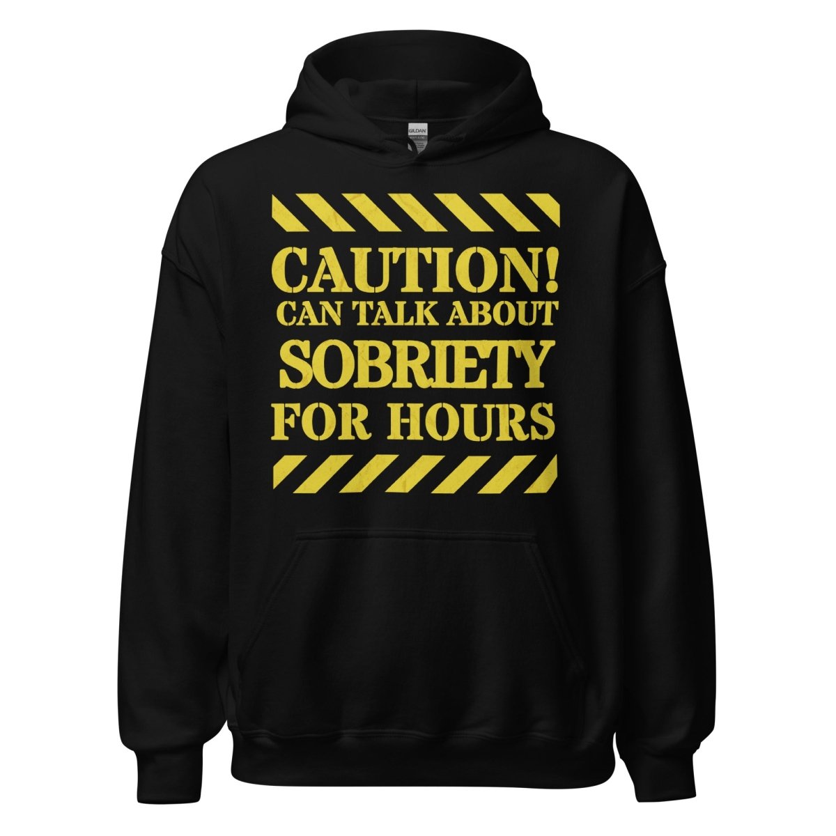 Caution Can Talk About Sobriety for Hours Hoodie - Recovery Conversation Starter