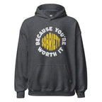 Sobriety: Because You're Worth It - Graphic Hoodie | Recovery Apparel