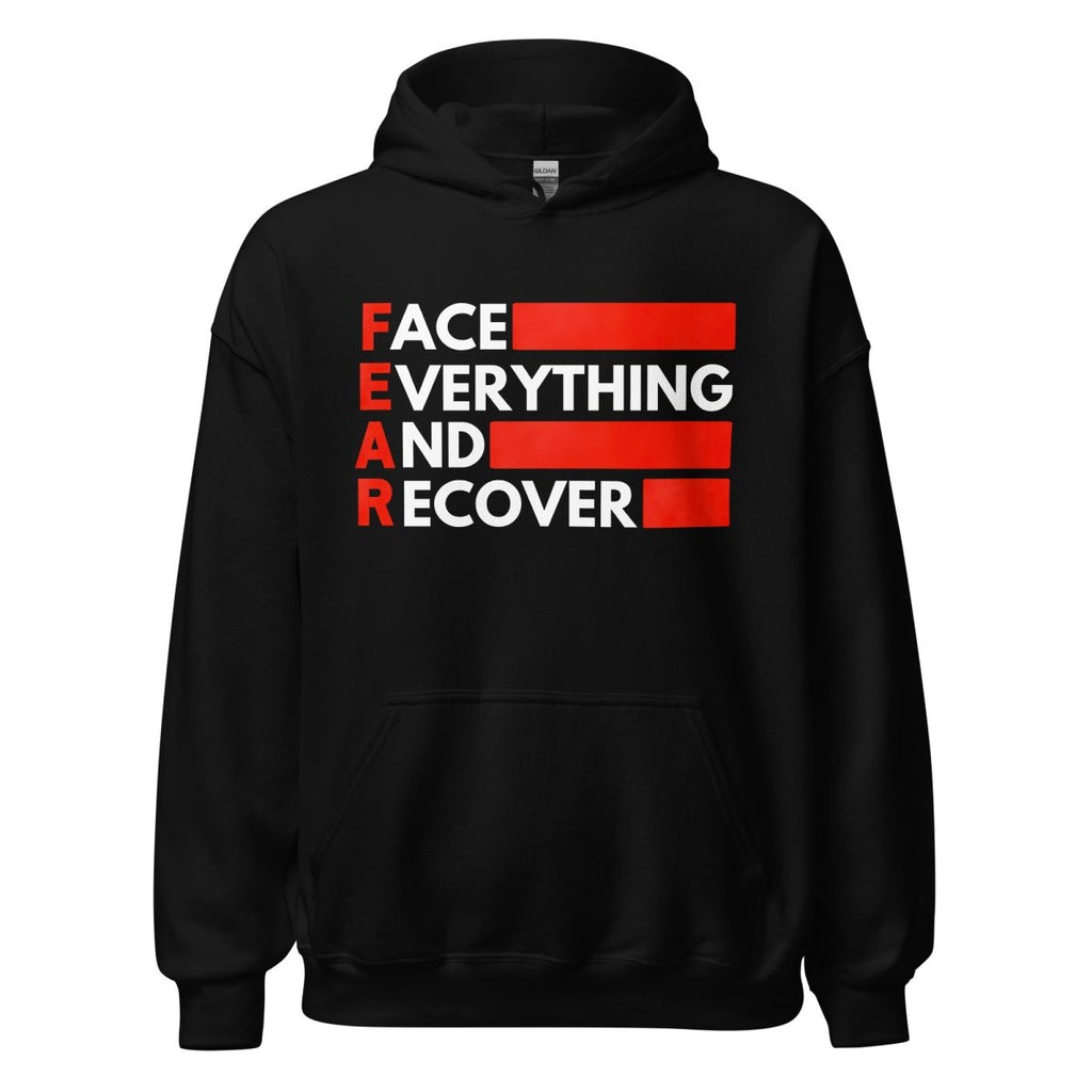 F.E.A.R. (Face Everything and Recover) Unisex Hoodie – Bold Sobriety Statement
