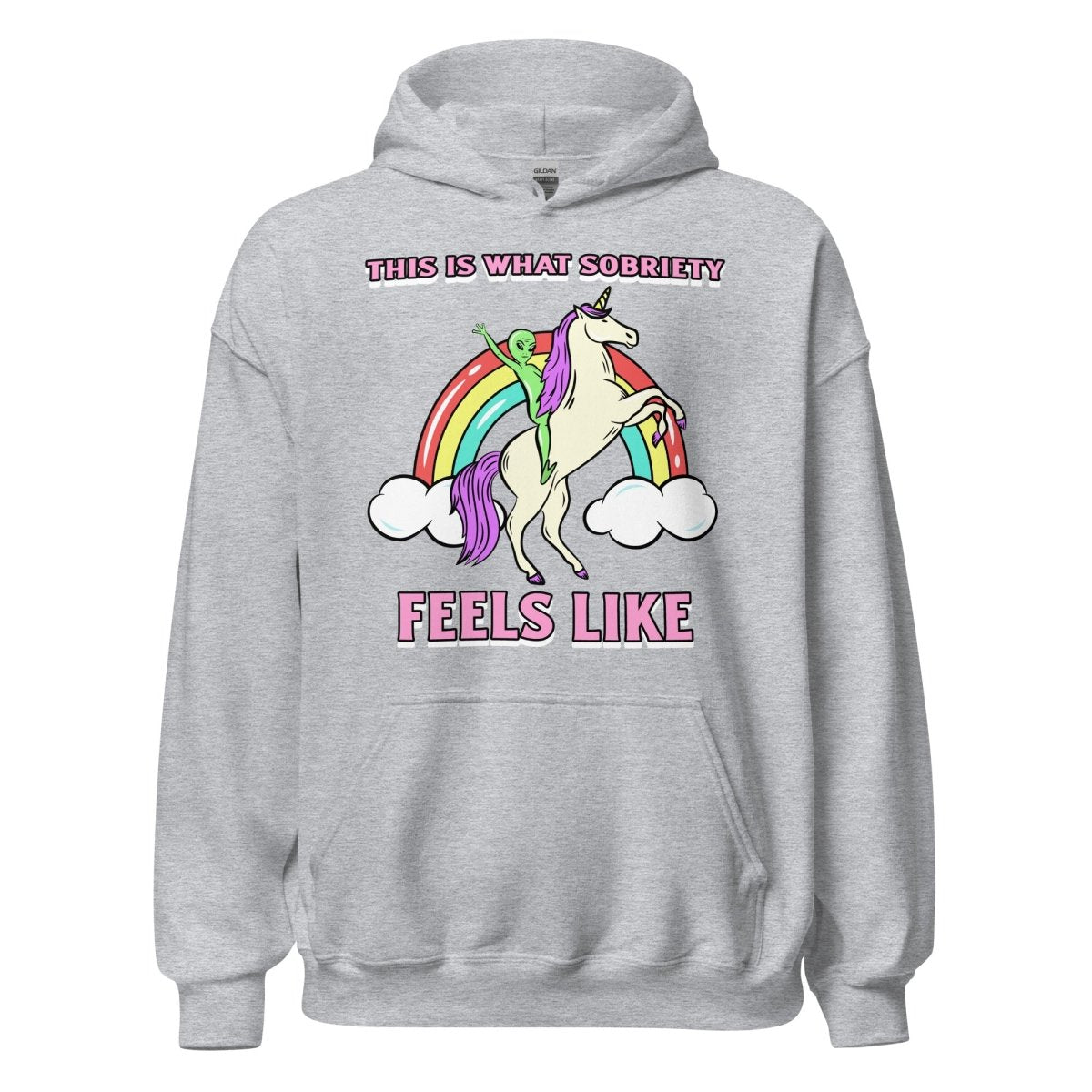 This Is What Sobriety Feels Like Hoodie - Alien Unicorn Design