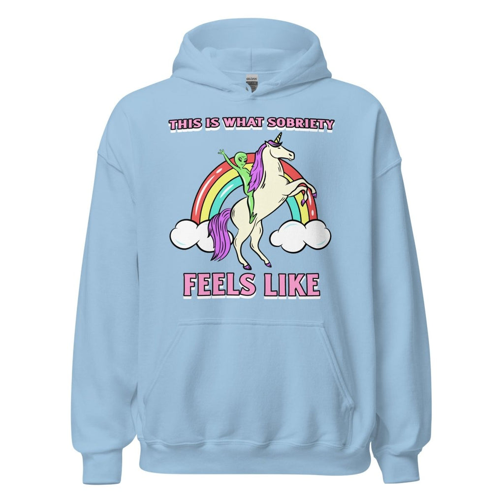 This Is What Sobriety Feels Like Hoodie - Alien Unicorn Design