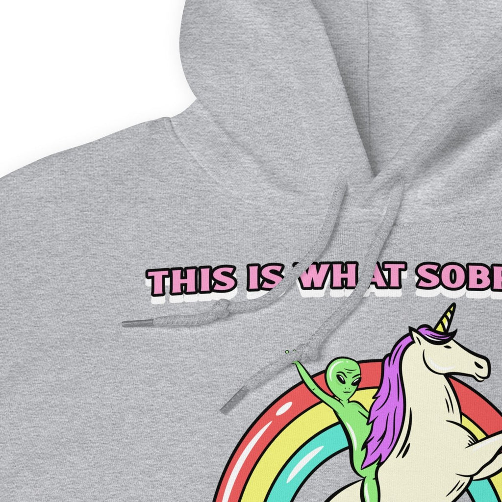 This Is What Sobriety Feels Like Hoodie - Alien Unicorn Design