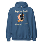 Hop On, Loser! We’re Going to a Meeting - Classic Unisex Hoodie
