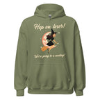 Hop On, Loser! We’re Going to a Meeting - Classic Unisex Hoodie