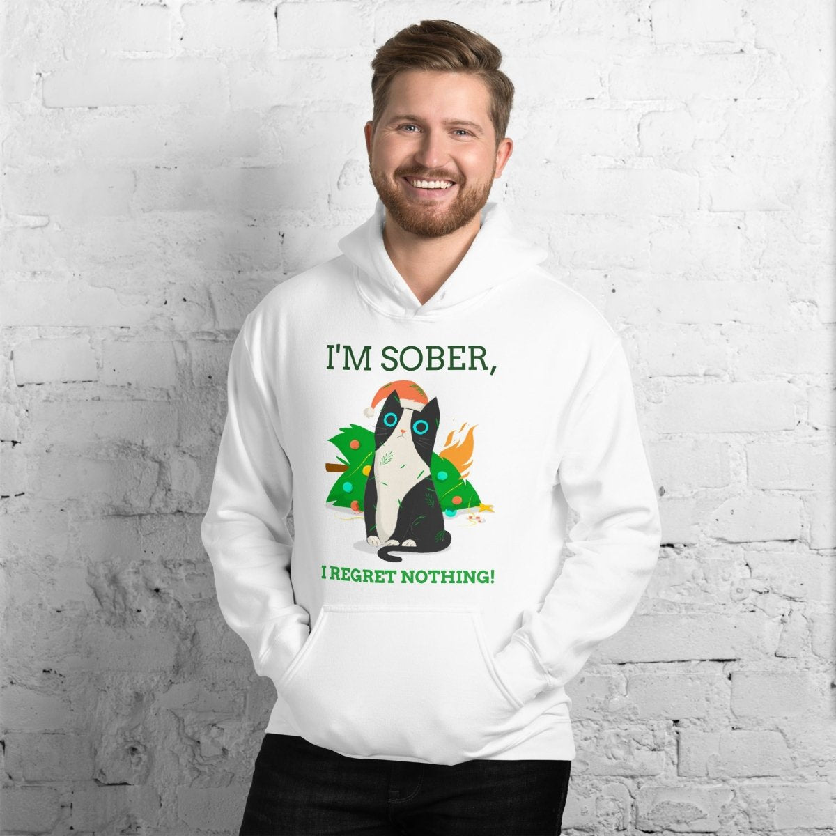 I'm Sober, I Regret Nothing! Cat Hoodie