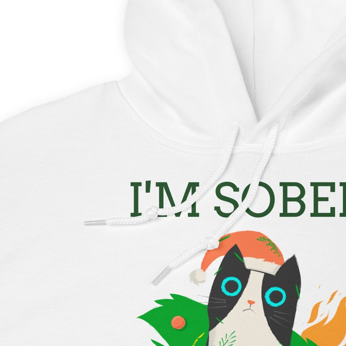 I'm Sober, I Regret Nothing! Cat Hoodie