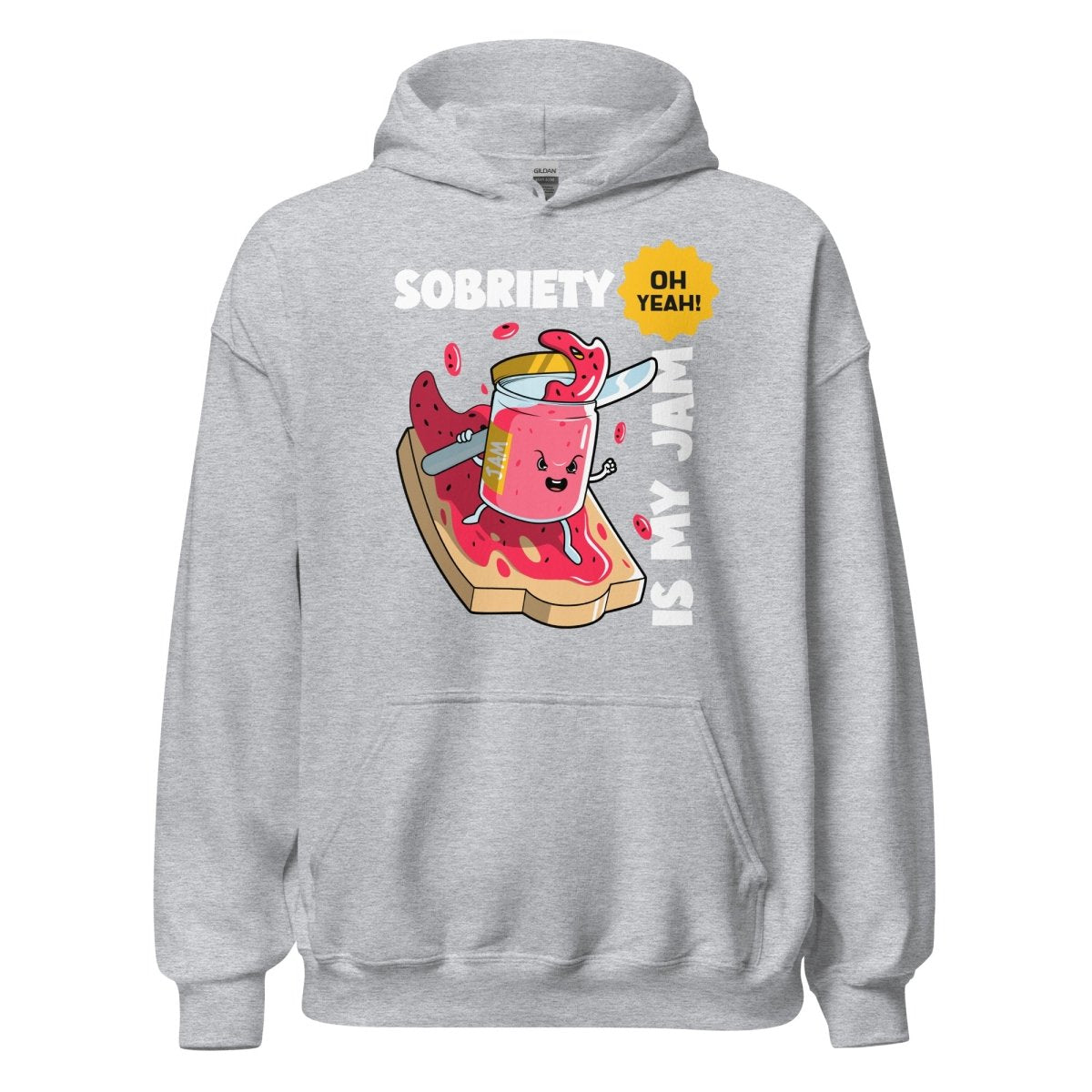 Sobriety Is My Jam Unisex Hoodie - Fun Recovery Statement Sweatshirt