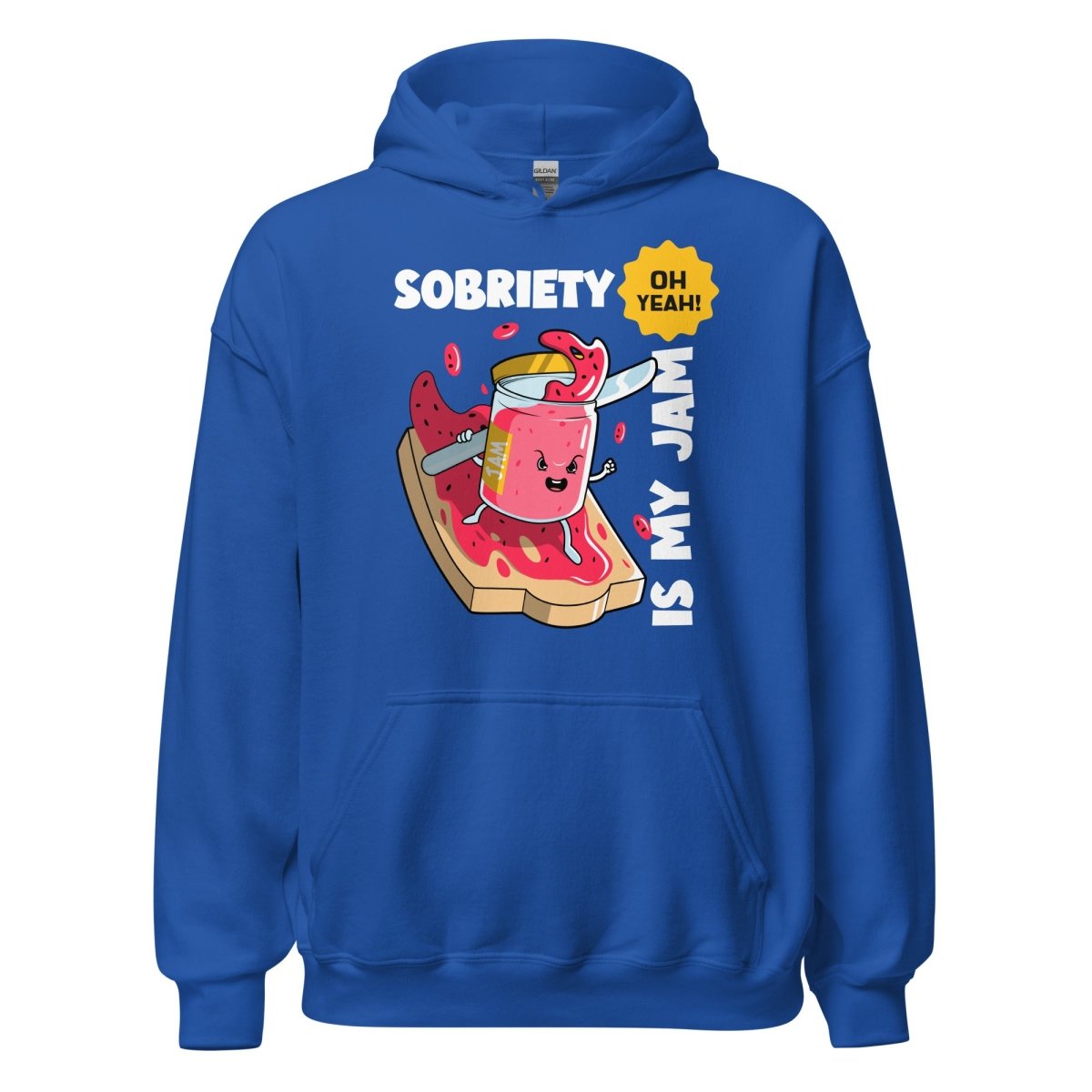 Sobriety Is My Jam Unisex Hoodie - Fun Recovery Statement Sweatshirt