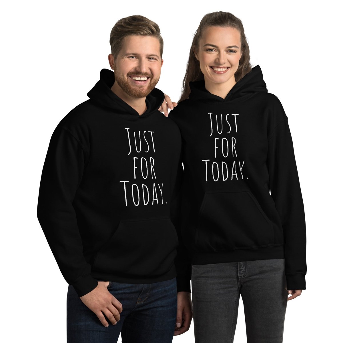 Just for Today Hoodie – Mindfulness and Recovery Sweatshirt