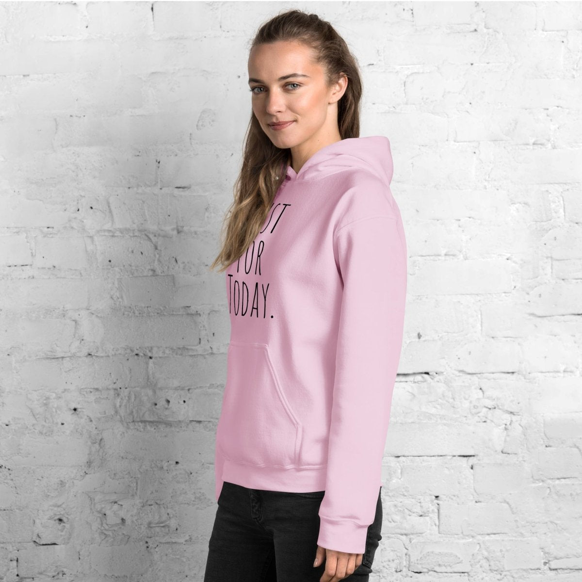Just for Today Hoodie – Mindfulness and Recovery Sweatshirt