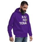 Just For Today Unisex Hoodie – Colorful Reminder to TRY