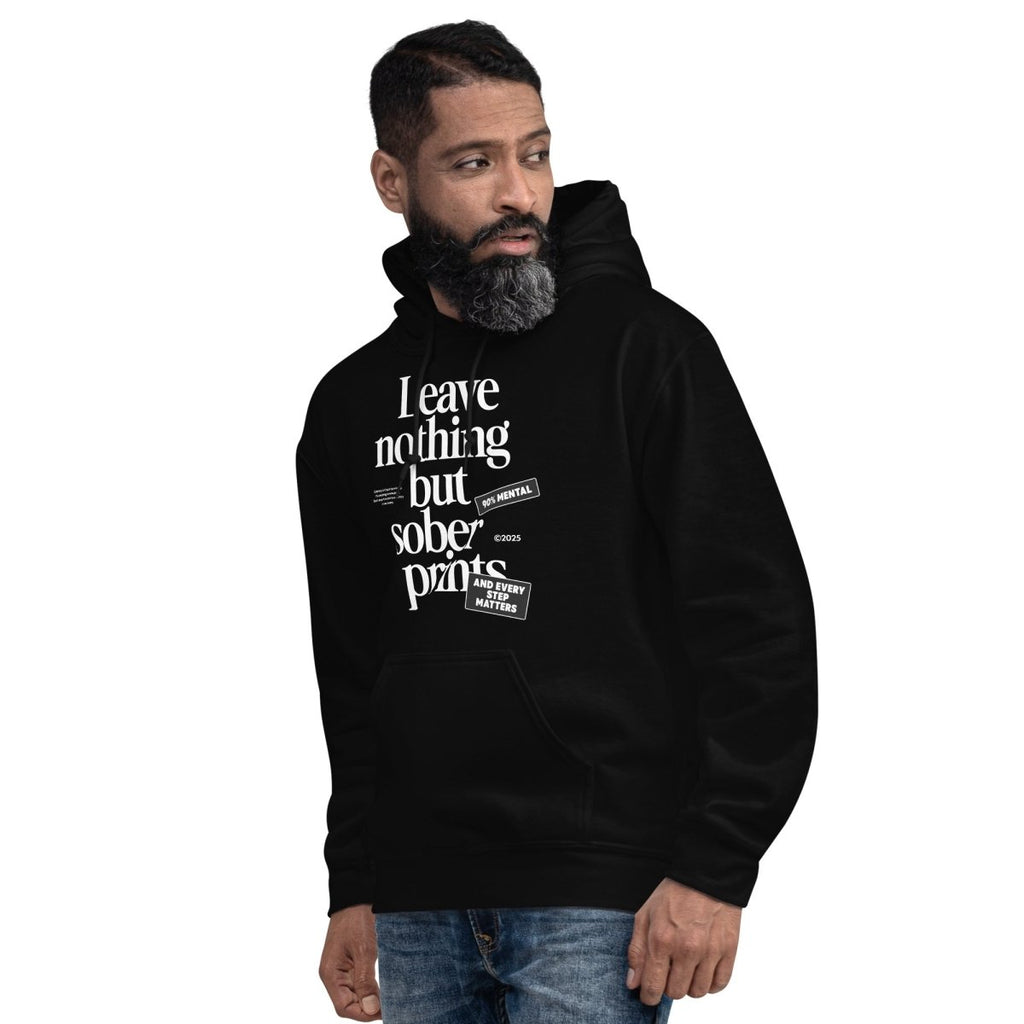 Leave Nothing But Sober Prints – Classic Recovery Hoodie