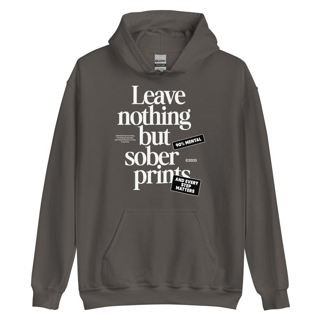 Leave Nothing But Sober Prints – Classic Recovery Hoodie