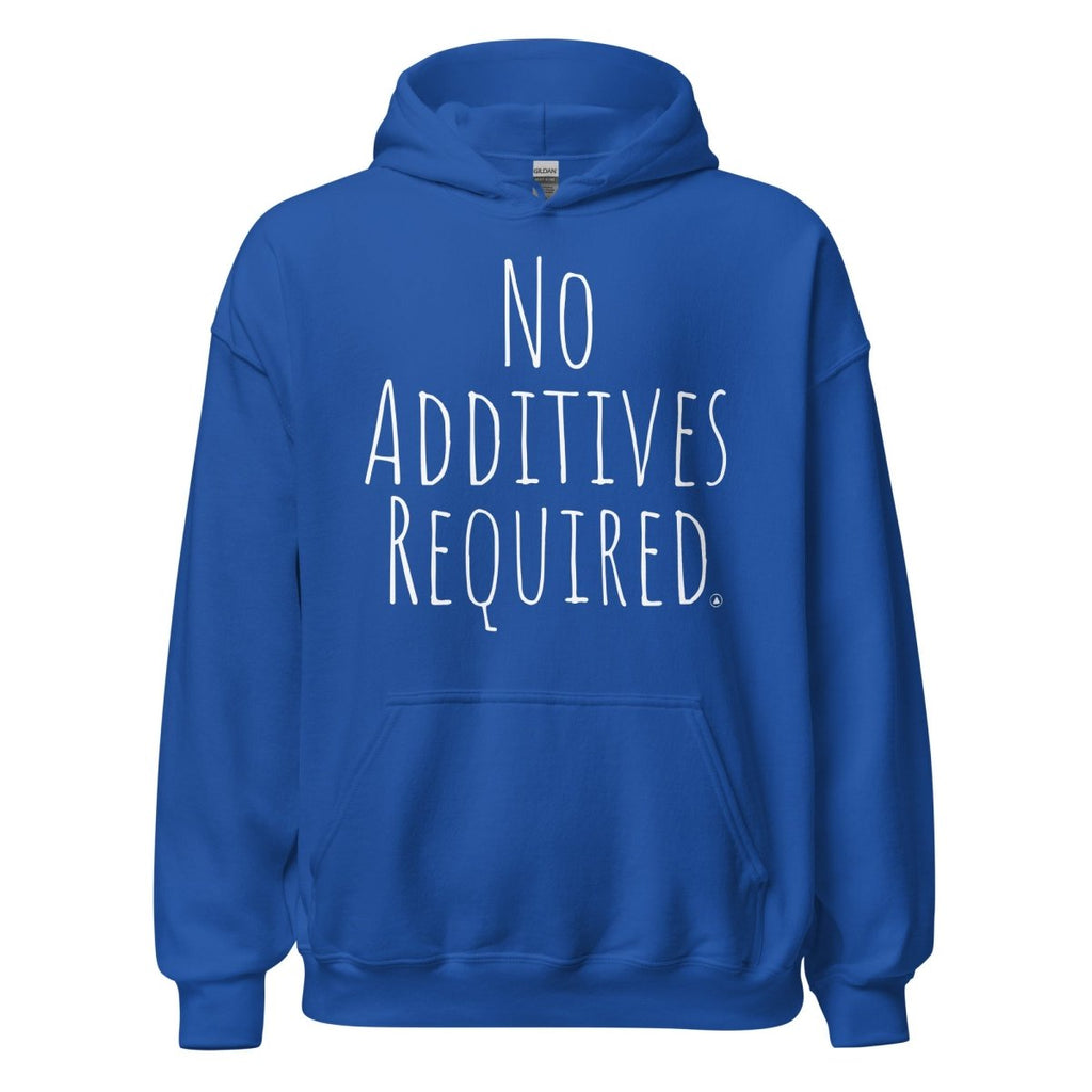 No Additives Required – Classic Unisex Hoodie