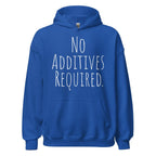 No Additives Required – Classic Unisex Hoodie