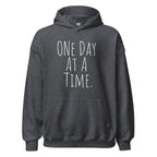 One Day at a Time Hoodie – Recovery and Mindfulness Sweatshirt