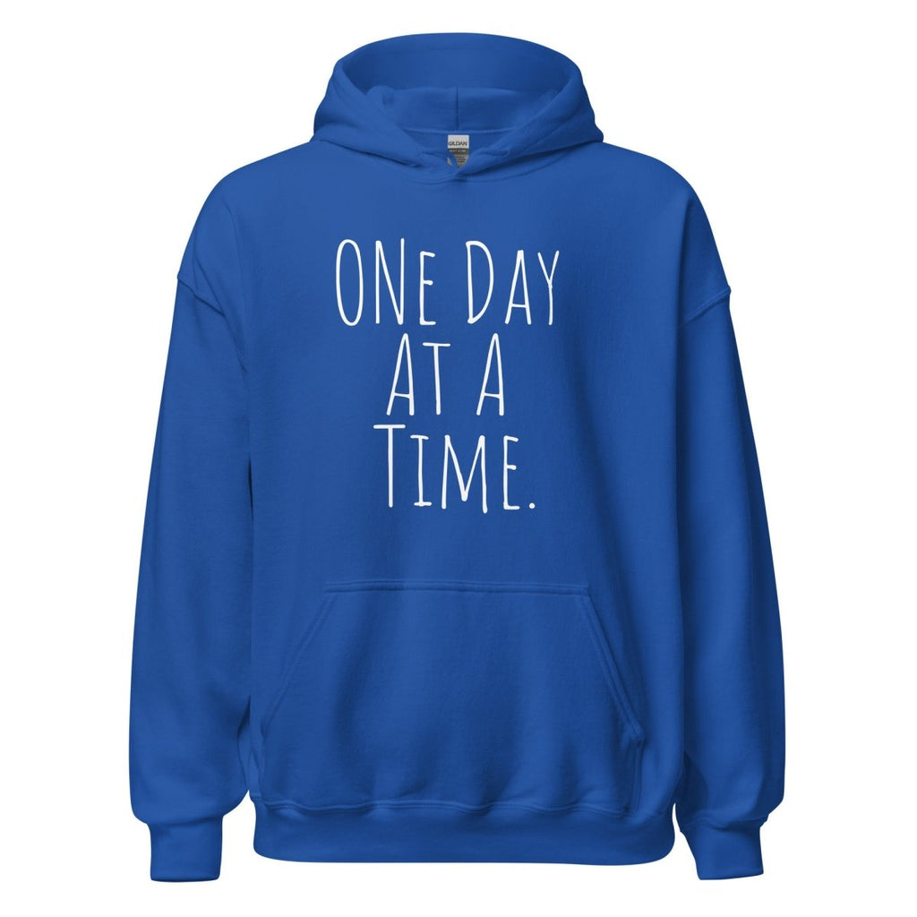 One Day at a Time Hoodie – Recovery and Mindfulness Sweatshirt