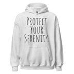 Protect Your Serenity Hoodie – Mindful Self-Care Sweatshirt
