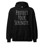 Protect Your Serenity Hoodie – Mindful Self-Care Sweatshirt
