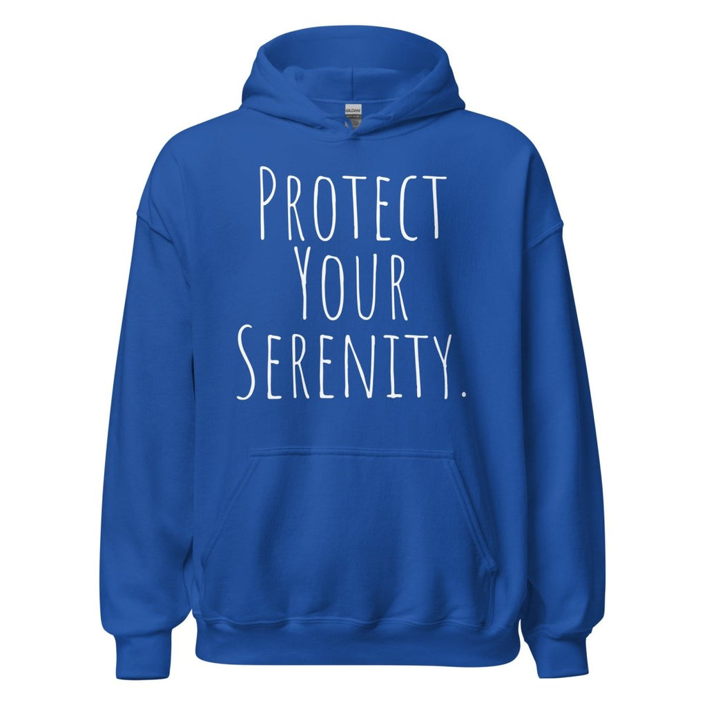 Protect Your Serenity Hoodie – Mindful Self-Care Sweatshirt