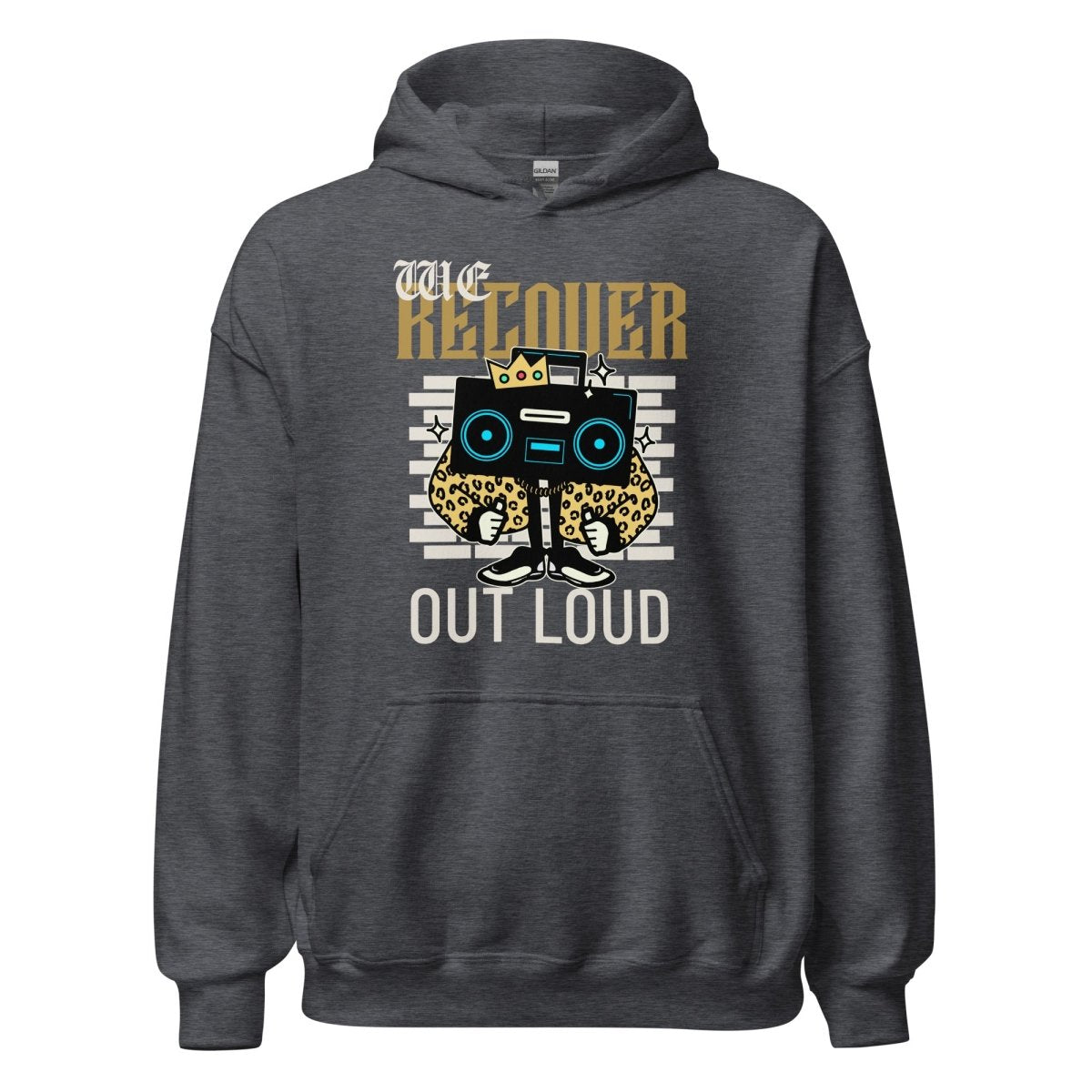 Recover Out Loud Unisex Hoodie