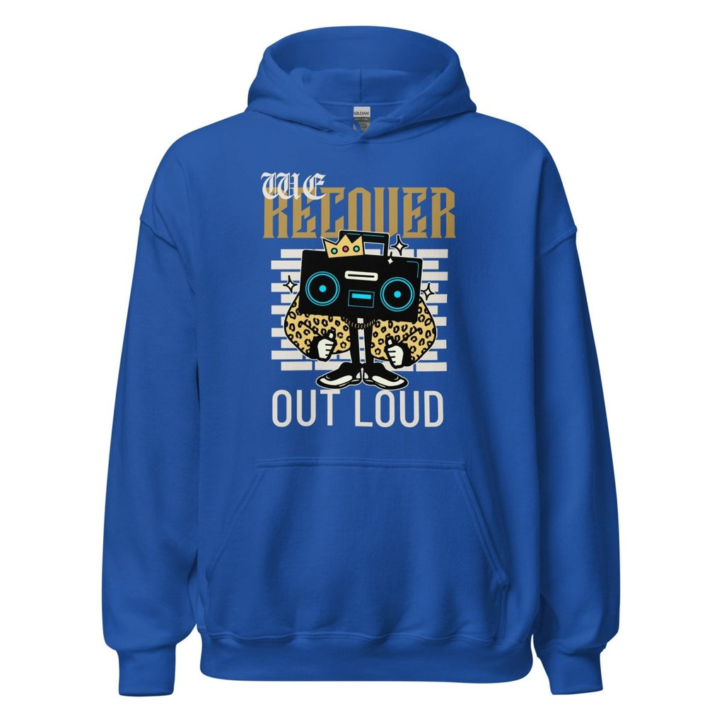 Recover Out Loud Unisex Hoodie