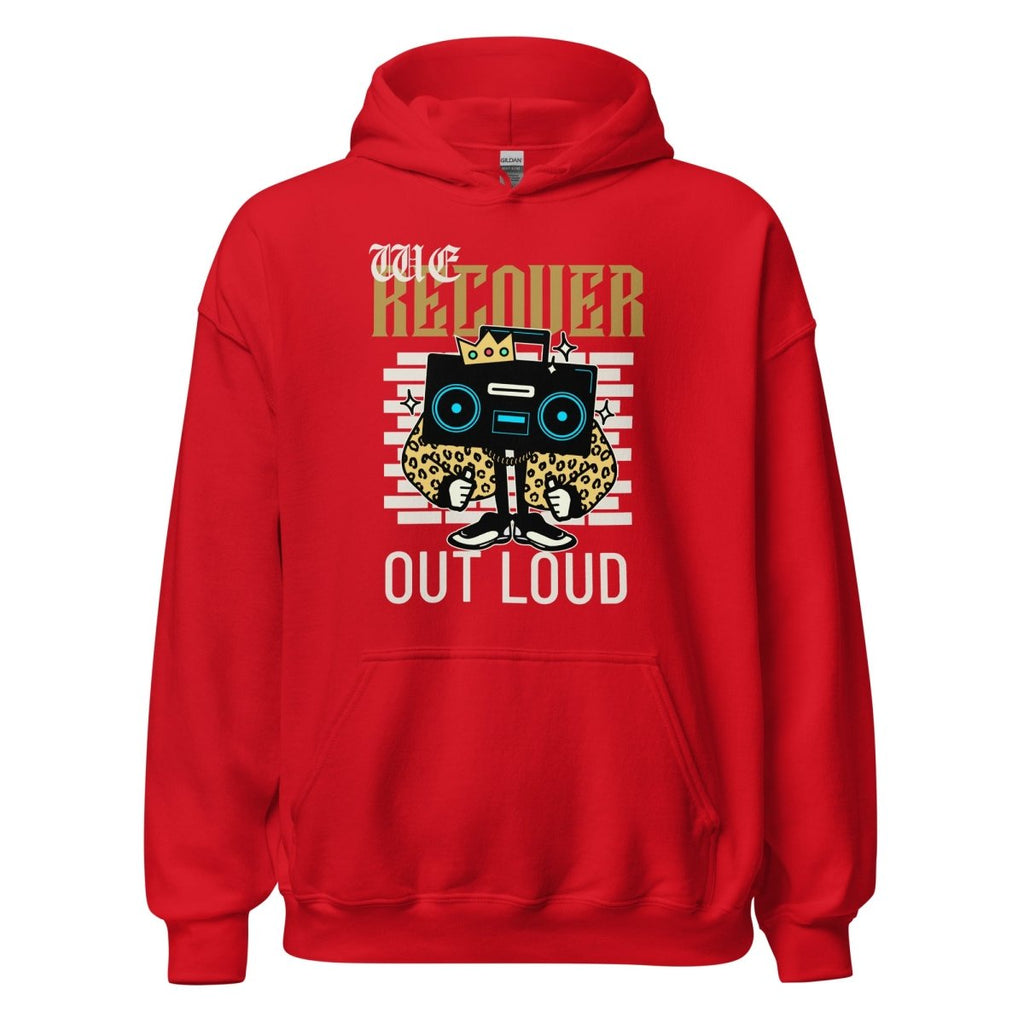 Recover Out Loud Unisex Hoodie