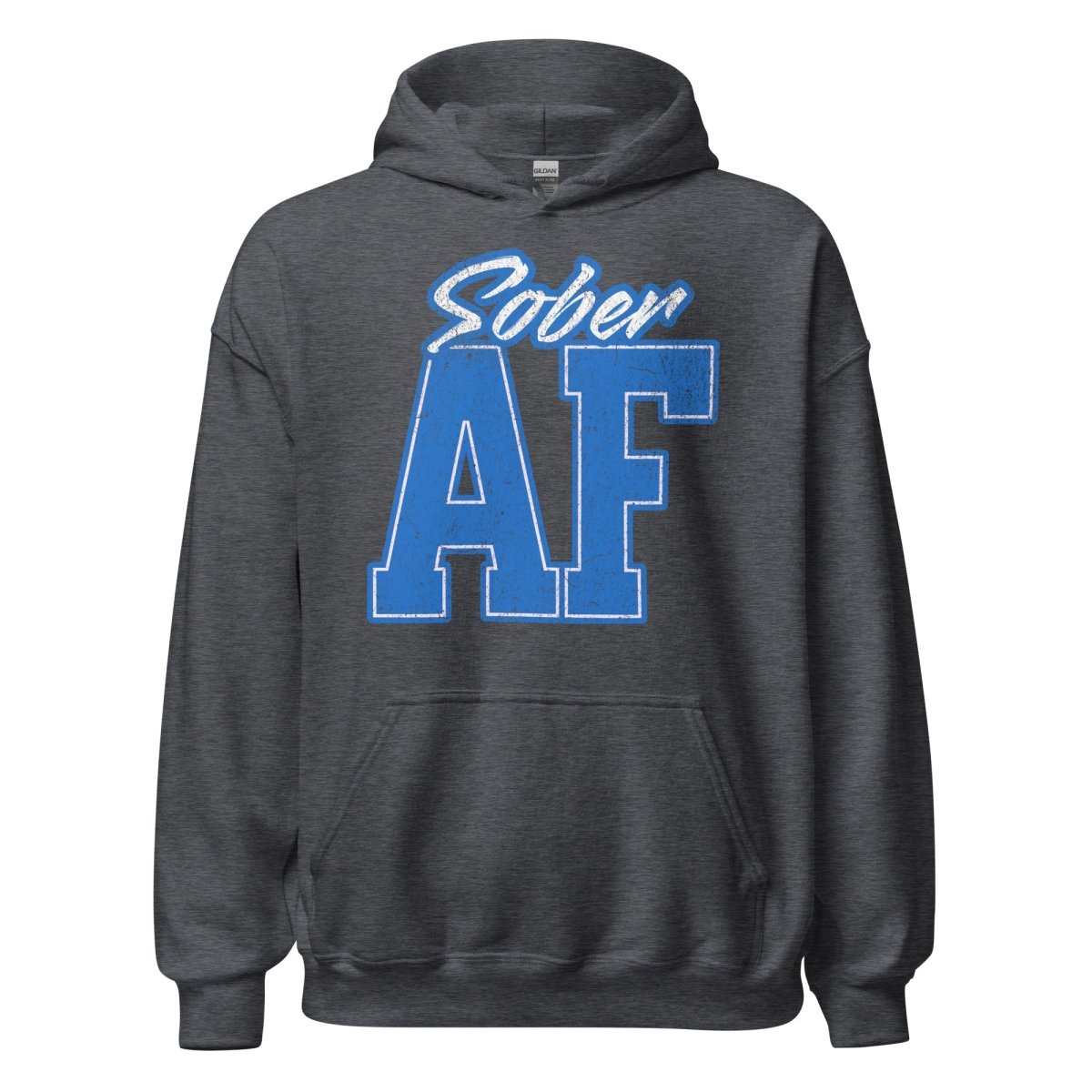 SOBER AF Collegiate Unisex Hoodie - Bold Recovery Statement Sweatshirt