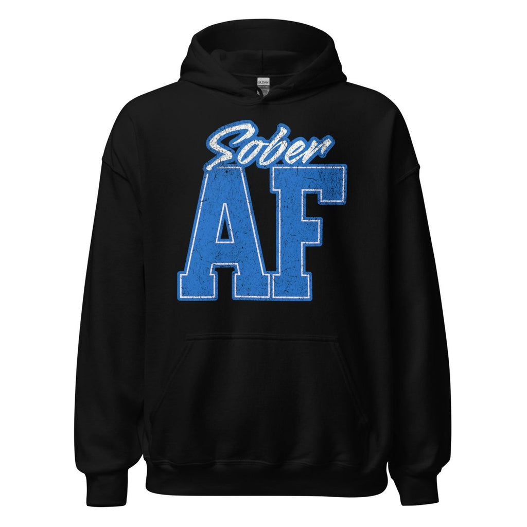 SOBER AF Collegiate Unisex Hoodie - Bold Recovery Statement Sweatshirt