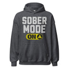 Sober Mode ON Unisex Hoodie – Wear Your Power